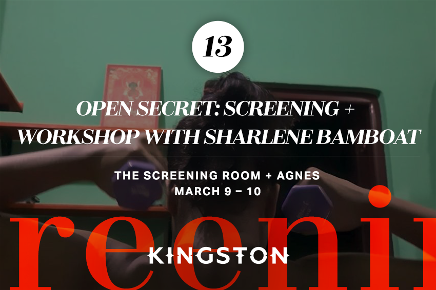 13. Open Secret: screening + workshop with Sharlene Bamboat The Screening Room + Agnes March 9 – 10