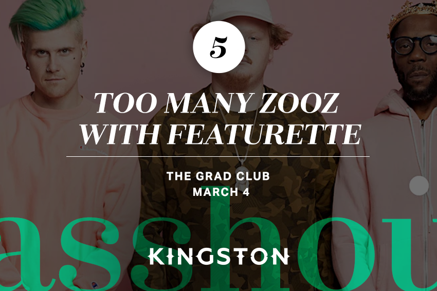 5. Too Many Zooz with Featurette The Grad Club March 4