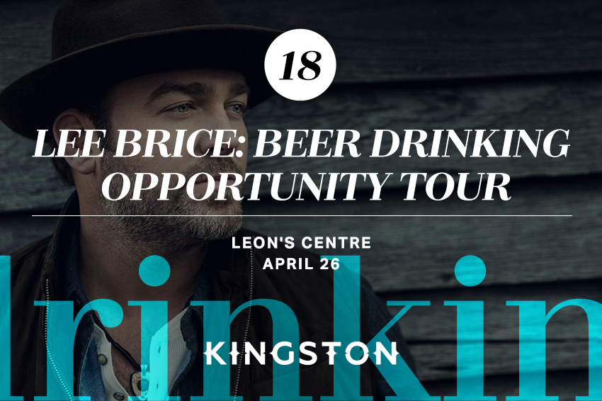 18. Lee Brice: Beer Drinking Opportunity Tour Leon's Centre April 26