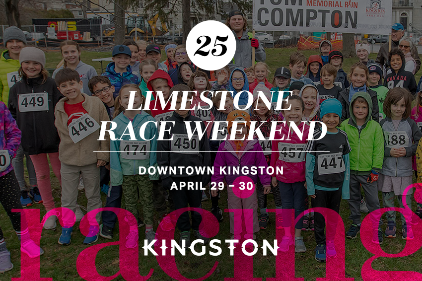 25. Limestone Race Weekend Downtown Kingston April 29 – 30