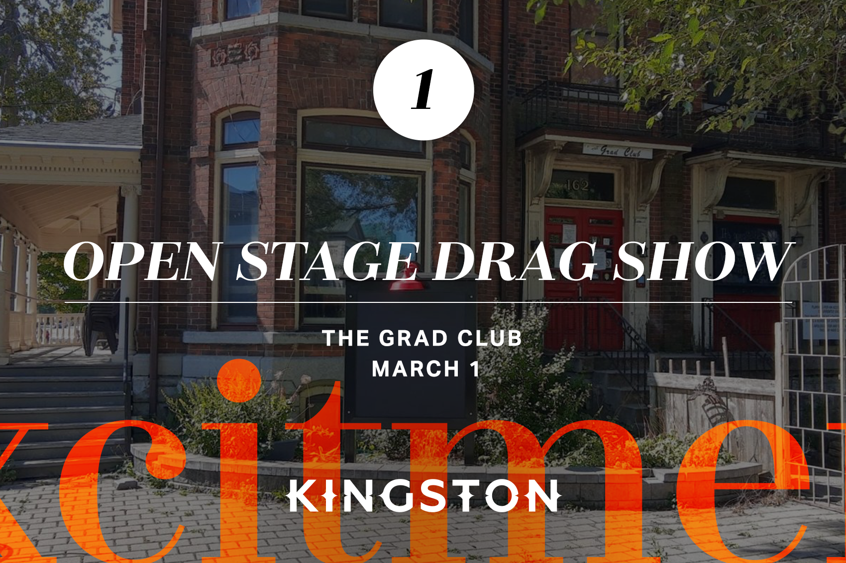 1. Open Stage drag show The Grad Club March 1