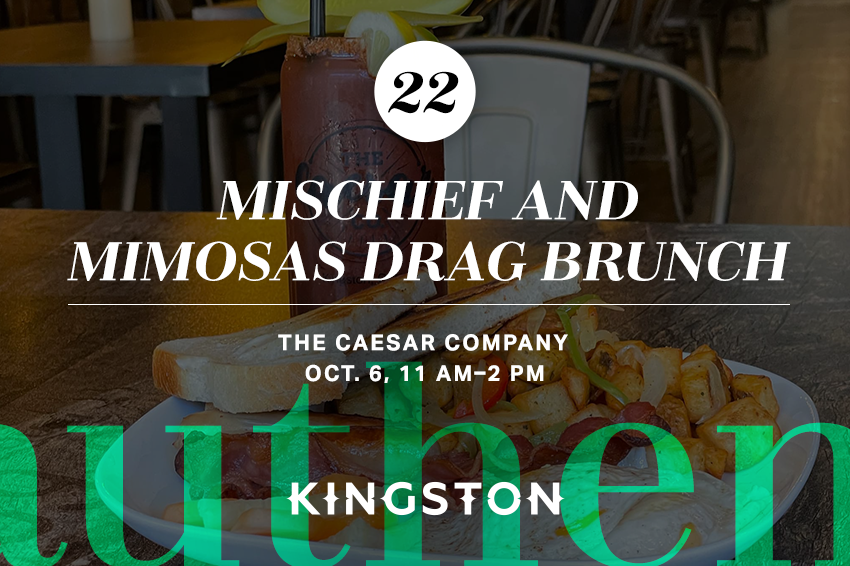 22. Mischief and Mimosas drag brunch