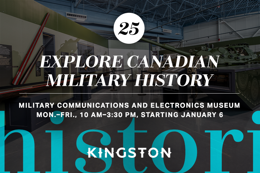 25. Explore Canadian military history