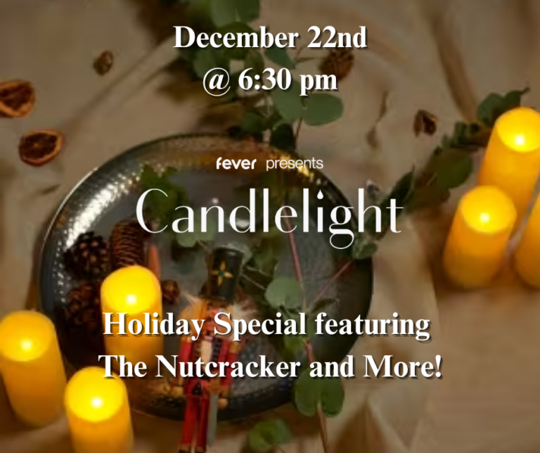 Candlelight Hoiday Special Featuring The Nutcracker and More!